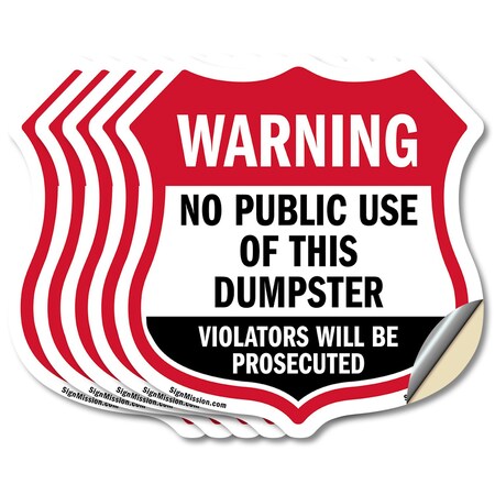 Signmission Dumpster Shield Sign Warning No Public U, 6 inch X 6 inch, Vinyl Decal, 5PK SHI-D-5PACK-6-379