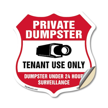 Signmission Private Dumpster Shield Sign Tenant Use, 18 Inch X 18 Inch, Vinyl Decal SHI-D-18-438