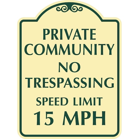 Lyle Private Community No Trespassing Speed Limit 15 MPH, 12x18, Engineer Grade, Tan G-2462-EG_12x18
