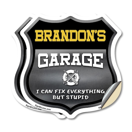 Signmission Brandon's Garage I Can Fix Everything But Stupid, 12 inch X 12 inch, Vinyl Decal, 2PK SHI-D-2PACK-12-490-BRANDON
