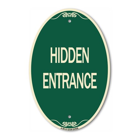 Signmission Hidden Entrance, 12 Inch X 18 Inch Architectural Oval, Heavy Gauge Aluminum A-OV-G-1218-24456