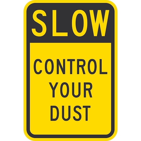 Lyle Slow Control Your Dust, 12x18, Non-Reflective, Yellow G-4922-NA_12x18