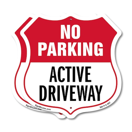 Signmission No Parking Shield Sign Active Driveway, 6 inch X 6 inch, Plastic Sign, 2PK SHI-P-2PACK-6-397