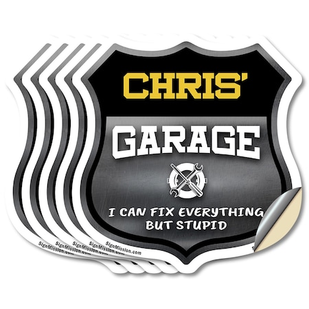 Signmission Chris's Garage I Can Fix Everything But Stupid, 6 inch X 6 inch, Vinyl Decal, 5PK SHI-D-5PACK-6-490-CHRIS