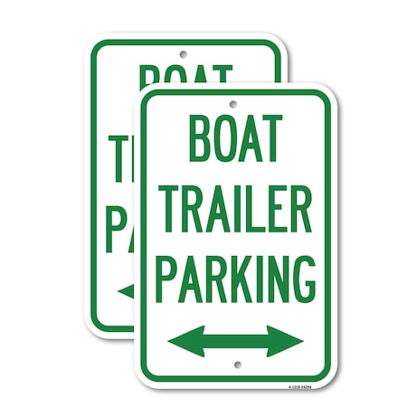 Signmission Boat Trailer Parking With Bidirectional Arrow Symbol, 12'' X 18'', Heavy Gauge Aluminum, 2PK A-1218-2PACK-24296