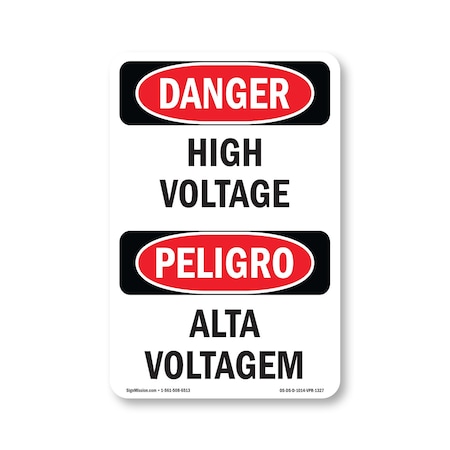 Signmission Safety Sign, OSHA Danger, 14" Height, High Voltage Bilingual, D-1014-VPR-1327 OS-DS-D-1014-VPR-1327