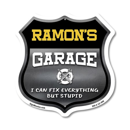 Signmission Ramon's Garage I Can Fix Everything But Stupid, 12 Inch X 12 Inch, Aluminum Metal Sign SHI-A-12-490-RAMON