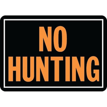 Hy-Ko Hy-Glo Series Identification Sign, No Hunting, Fluorescent Orange Legend, Aluminum 806