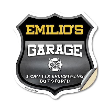 Signmission Emilio's Garage I Can Fix Everything But Stupid, 12 Inch X 12 Inch, Vinyl Decal SHI-D-12-490-EMILIO