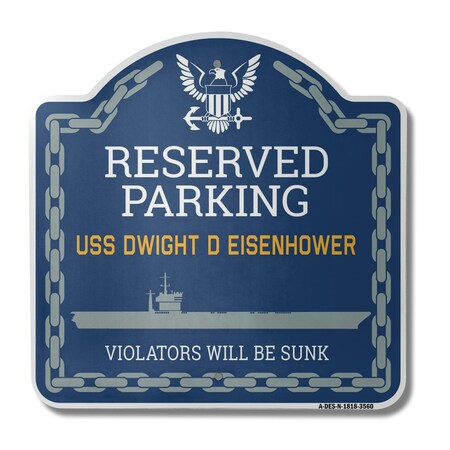 Signmission USS DWIGHT D EISENHOWER, 18 Inch x 18 Inch, Heavy Gauge Aluminum A-DES-N-1818-3560