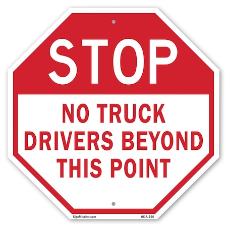 Signmission Stop No Truck Drivers Beyond This P, 10 Inch X 10 Inch, Plastic Sign OC-P-10-266