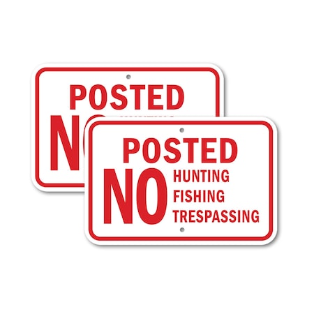 Signmission Posted No Hunting Fishing Trespassing, 12'' X 18'' 2 Signs, Heavy Gauge Aluminum, 2PK A-1218-2PACK-2875