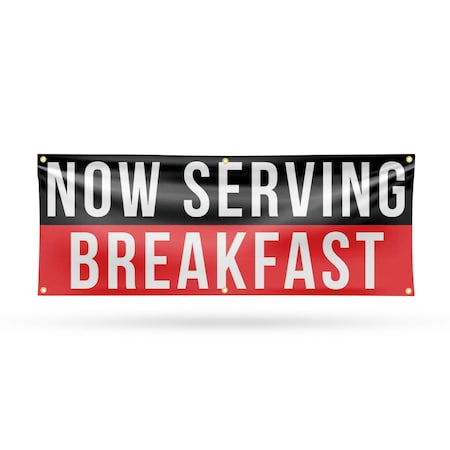 Signmission Now Serving Breakfast, 24 Inch x 72 Inch, Vinyl Banner B-72-30764