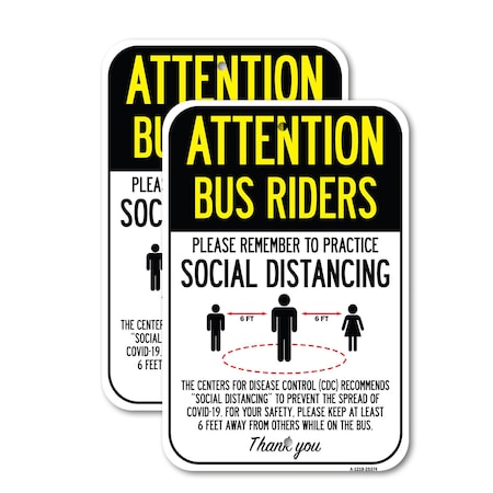 Signmission Attention Bus Riders Practice Social Distancing, 12'' X 18'' 2 Signs, Heavy Gauge Aluminum, 2PK A-1218-2PACK-25374