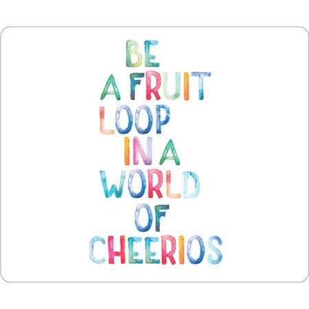 Centon OTM Quotes Prints White Mouse Pad, Fruit Loop - Fruit Loop - White - Rubber - Slip Resistant OP-MPV1WM-QTE-03