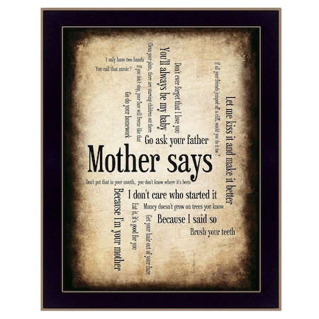 Homeroots Mother Says 2 Black Framed Print Wall Art 405576