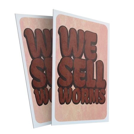Signmission We Sell Worms, Plastic Signs Only 24 Inch x 36 Inch, Corrugated Plastic, 2PK CSB-2436-2PACK-30434