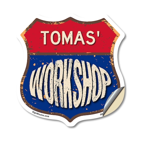Signmission Tomas's Workshop, 18 Inch X 18 Inch, Vinyl Decal SHI-D-18-489-TOMAS