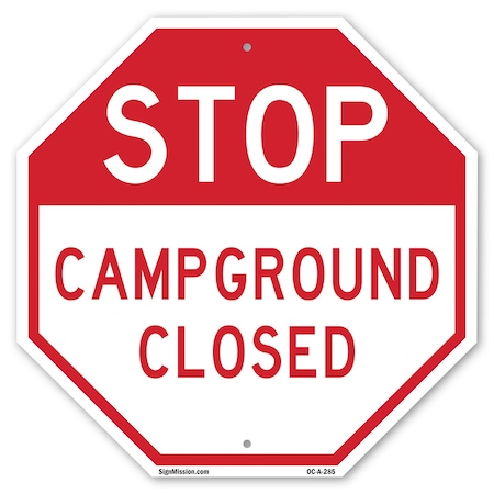 Signmission Stop Campground Closed, 10 Inch X 10 Inch, Aluminum Metal Signs OC-A-10-285