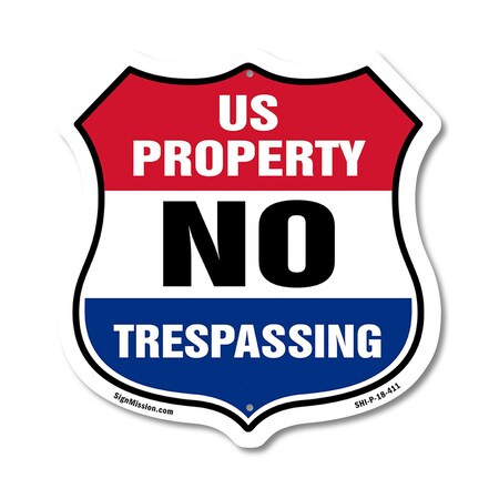 Signmission No Trespassing Shield Sign U.S. Property, 18 Inch X 18 Inch, Plastic Sign SHI-P-18-411