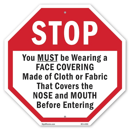 Signmission Stop You Must Be Wearing a Face Cov, 18 Inch X 18 Inch, Plastic Sign OC-P-18-53
