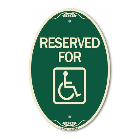 Signmission Reserved for With Accessible Symbol, 12 Inch X 18 Inch Architectural Oval, Heavy Gauge Aluminum A-OV-G-1218-24430