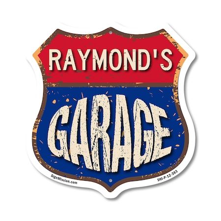 Signmission Raymond's Garage, 12 Inch X 12 Inch, Plastic Sign SHI-P-12-383-RAYMOND