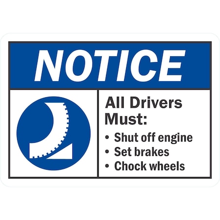 Lyle Notice All Drivers Shut Off Engine, Set Brakes and, 10x7, Non-Reflective, White G-1719-ND_10x7