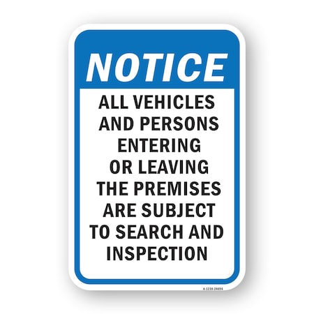 Signmission Vehicles & Persons Entering Leaving Are Subject To Aluminum, 18" H, A-1824-24694 A-1824-24694