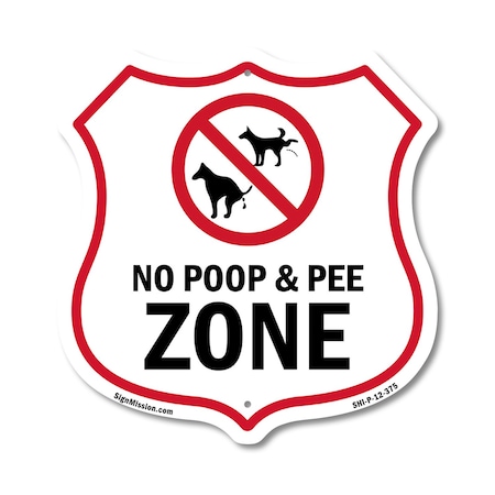 Signmission Dog Poop Shield Sign No Poop & Pee Zone, 12 Inch X 12 Inch, Plastic Sign SHI-P-12-375