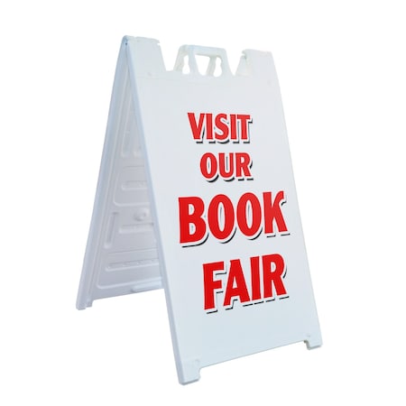 Signmission Visit Our Book Fair, A-Frame & 2 Sign Inserts, Heavy-Duty Plastic Frame SBHD-C-2436-Visit Our Book Fair