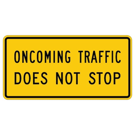 Sign Solutions Usa Traffic Sign, 48 in Width, Aluminum Sign, Horizontal Rectangle DUS10HYE4824W4-4bP