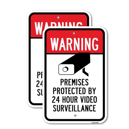 Signmission Warning Premises Protected By 24 Hour Video Survei, 18'' X 24'' 2 Signs, Heavy Gauge Aluminum, 2PK A-1824-2PACK-24671