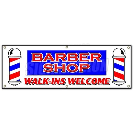 Signmission Barber Shop Walk-ins Wel, 24 Inch x 72 Inch, Banner B-72 Barber Shop Walk-Ins Wel