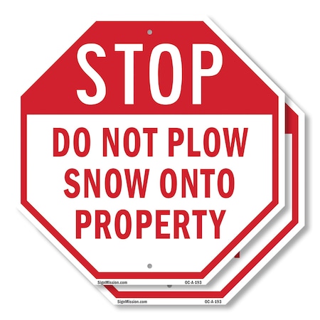 Signmission Stop Do Not Plow Snow onto Property, 10 inch X 10 inch, Plastic Sign, 2PK OC-P-2PACK-10-193