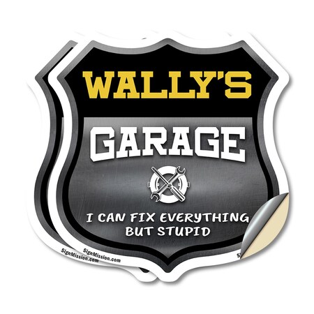 Signmission Wally's Garage I Can Fix Everything But Stupid, 6 inch X 6 inch, Vinyl Decal, 2PK SHI-D-2PACK-6-490-WALLY