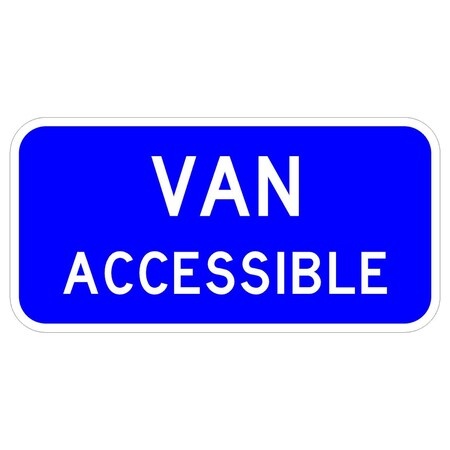 Sign Solutions Usa Van Accessible, 18 in W x Horizontal Rectangle, Aluminum Sign DUS10DWT1809D9-6P