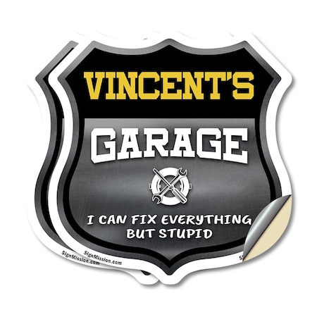 Signmission Vincent's Garage I Can Fix Everything But Stupid, 6 inch X 6 inch, Vinyl Decal, 2PK SHI-D-2PACK-6-490-VINCENT
