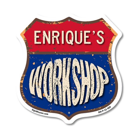 Signmission Enrique's Workshop, 12 Inch X 12 Inch, Plastic Sign SHI-P-12-489-ENRIQUE