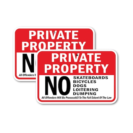 Signmission Private Property No Skateboards Bicycles Dogs Loitering, 12'' X 18'', Heavy Gauge Aluminum, 2PK A-1218-2PACK-2882