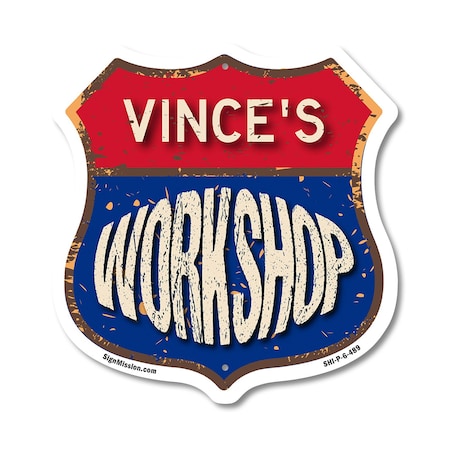 Signmission Vince's Workshop, 6 Inch X 6 Inch, Plastic Sign SHI-P-6-489-VINCE