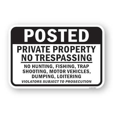 Signmission Private Property No Trespass Hunting Fishing Shoot Aluminum, 18" H, A-1824-24837 A-1824-24837
