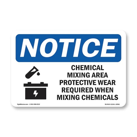 Signmission Safety Sign, OSHA Notice, 7" Height, Chemical Mixing Area Protective Sign With Symbol, Landscape OS-NS-D-710-L-10561