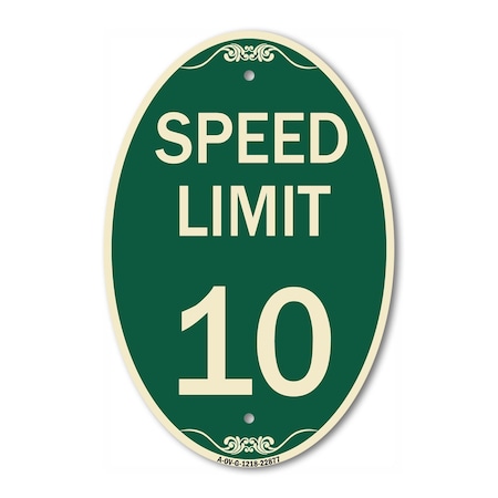 Signmission Speed Reduction Sign Speed Limit 10 Mph, 12 Inch X 18 Inch Architectural Oval, Heavy Gauge Aluminum A-OV-G-1218-22877