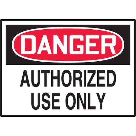Accuform OSHA DANGER SAFETY LABEL AUTHORIZED LADM006VSP