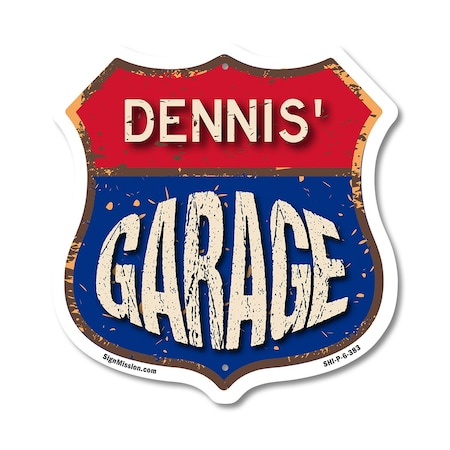 Signmission Dennis's Garage, 6 Inch X 6 Inch, Plastic Sign SHI-P-6-383-DENNIS
