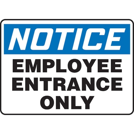 Accuform Exit Sign, Vinyl, 14 in W, 10 in H, Employee Entrance Only, White MADM830VS