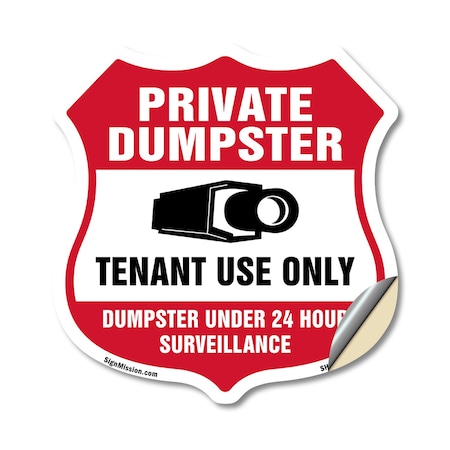 Signmission Private Dumpster Shield Sign Tenant Use, 12 Inch X 12 Inch, Vinyl Decal SHI-D-12-438