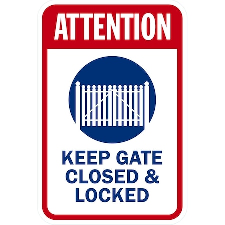 Lyle Attention Keep Gate Closed and Locked with Graphic, 12x18, High Intensity Prismatic, White G-4146-HI_12x18