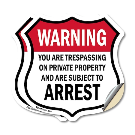 Signmission No Trespassing Shield Sign Warning You A, 4 inch X 4 inch, Vinyl Decal, 2PK SHI-D-2PACK-4-423